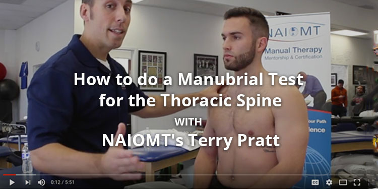 How to do a manubrial test for the thoracic spine by NAIOMT faculty instructor Terry Pratt