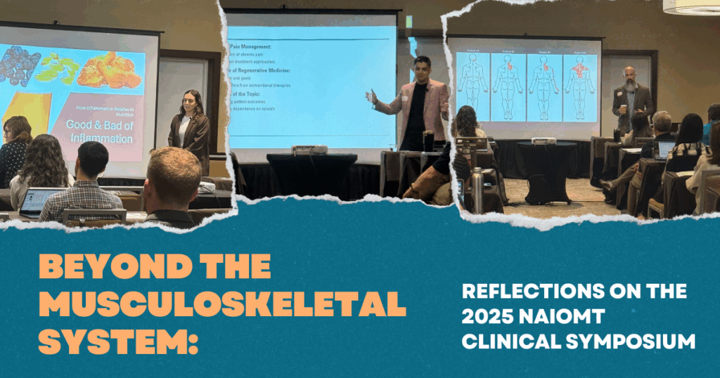 Beyond the Musculoskeletal System: Reflections on the 2025 NAIOMT Clinical Symposium